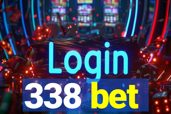 338 bet